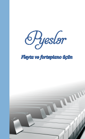 Pyeslər: Fleyta və fortepiano üçün